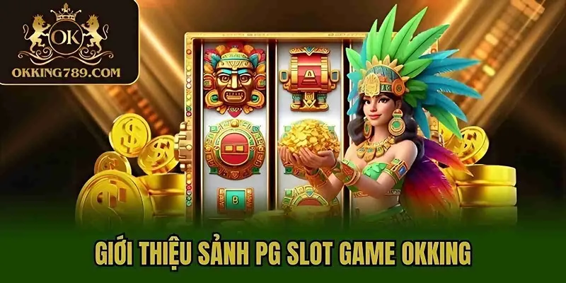 Vài nét về sảnh game PG slot game