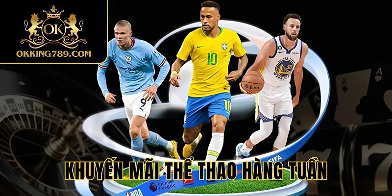 Mỗi tuần đều có khuyến mãi thể thao hấp dẫn